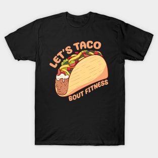 Let's Taco Bout Fitness T-Shirt